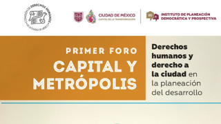 PRIMER FORO CAPITAL Y METRÓPOLIS